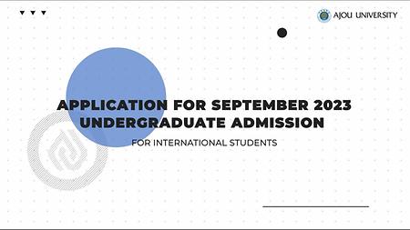 Ajou university application for fall semester 2023 undergraduate admission