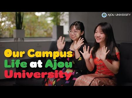 Campus Life at Ajou University, Myanmar Edition [아주대학교? 우리가 가르쳐줄께! 미얀마 편]